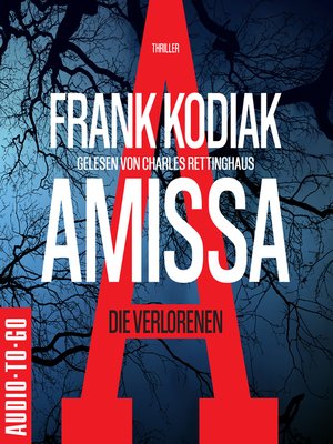cover image of Amissa. Die Verlorenen--Kantzius, Band 1